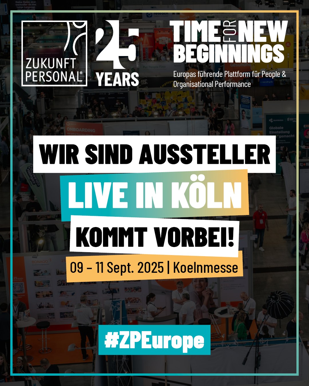 🎉 Wir sind dabei – Zukunft Personal 2025 in Köln!